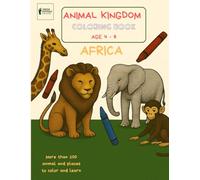 Animal Kingdom Coloring Book: Africa