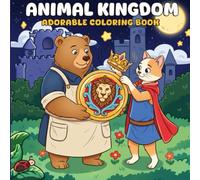 Animal Kingdom: Coloring Book for Adults and Teens Featuring Funny and Cute,