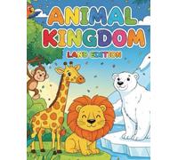 Animal Kingdom: Land Edition Coloring Book: 23 Cute Animals