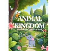 Animal kingdom: Simple & cute colouring book