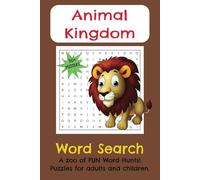 Animal Kingdom Word Search Puzzle Book: Word Searches with Easy to Read Print about Animals, Insects, Zoos, Jungles, Ocean and More | 6x9 inches, 110 ... Free Times, Relaxation and Anxiety Relief