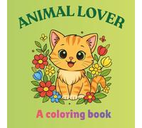 Animal lover: A coloring book