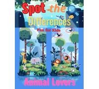 Animal Lovers: Spot the Difference Challenge: Search & Find Fun ( activity book for kids )