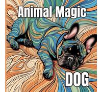 Animal Magic - Dog: Coloring Book