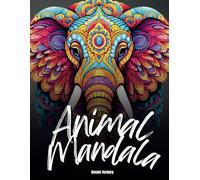 Animal Mandala Ausmalbuch für Erwachsene: 50 Entspannende Tiermotive zum Ausmalen - Kreativer Stressabbau mit Mandalas