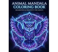 Animal Mandala Coloring Book: 50 Beautiful & Relaxing Designs for Stress Relief and Creative Calm
