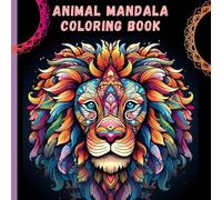 Animal Mandala Coloring Book: amazing Animal mandala coloring book for everyone