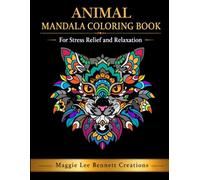 Animal Mandala Coloring Book: Beautiful Designs to Help You Relax, Release Stress, and Practice Creativity and Mindfulness Thinking