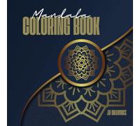 Animal Mandala Coloring Book for Adults | 30 Relaxing and Stress-Relief Designs Featuring Beautiful Wildlife Patterns: 30 Intricate and Calming ... Relaxation, Mindfulness, and Anxiety Relief