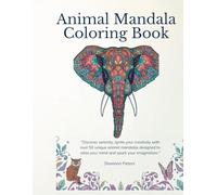 Animal Mandala Coloring Book: Relaxing and Beautiful Mandala Animals for Stress Relief