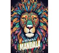 Animal Mandala: Momenti di relax da colorare