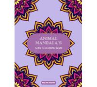 Animal Mandala´s: Adult Coloring Book