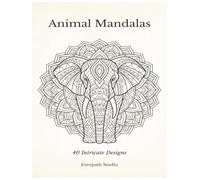 Animal Mandalas: 40 Intricate Wildlife Coloring Designs