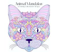 Animal Mandalas: A Coloring Collection for All Ages