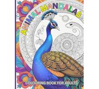 Animal Mandalas: Color your way to calm with this Animal Mandala Coloring Book with beautiful mandalas and spiritual animal meanings