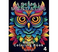 ANIMAL MANDALAS: Coloring Book 04 for your relaxation and relief of stress while enjoying a pleasant coloring experience.