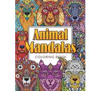 Animal Mandalas Coloring Book: 40 relaksujących mandali w postaci zwierząt