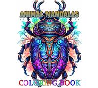 Animal Mandalas Coloring Book for Adults: Elegant Nature Illustrations Created to Spark Imagination and Fill Your Mind with Peaceful Energy
