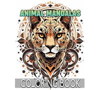 Animal Mandalas Coloring Book for Adults: Expressive Line Work Offering Creative Escapes That Allow You to Reconnect With Peace and Serenity