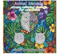 animal mandsla color book for adults: stress relieving desings for relaxotion