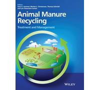 Animal Manure Recycling: Treatment and Management