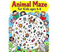 Animal Maze for Kids ages 4-8: 50 Fun and Easy Maze Puzzles Featuring Cute Animals - Activity Book to Improve Focus, Logic, and Problem-Solving Skills for Preschool and Early Elementary Kids