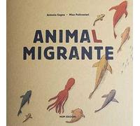 Animal migrante. Raccontami un viaggio. Con Gioco