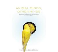 Animal Minds, Other Minds: Nonhuman Intelligence and Narrative Form in American Fiction (Cultural Frames, Framing Culture)