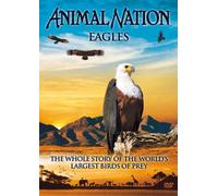 Animal Nation - Eagles [Edizione: Regno Unito]