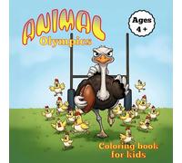 Animal Olympics: a coloring book for kids ages 4+