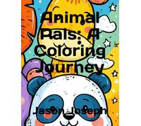 Animal Pals: A Coloring Journey Coloring Book