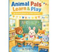 Animal Pals Learn & Play: An Activity Book for Little Learners