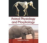 Animal Physiology and Morphology (Copertina rigida)