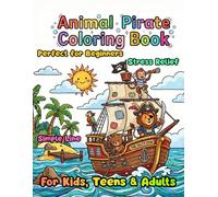Animal Pirate Coloring Book: Simple Lines,Perfect for Beginners,Stress Relief