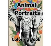 Animal Portraits Coloring Book: Over 40 images of majestic animals for you to color