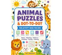 Animal Puzzles & Dot-to-Dot: Fun Activity Book for Kids Ages 4-8