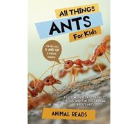 Animal Reads All Things Ants For Kids (Tascabile)