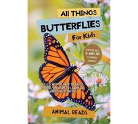 Animal Reads All Things Butterflies For Kids (Tascabile)
