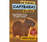 Animal Reads All Things Capybaras For Kids: Filled With Plenty of Fa (Tascabile)