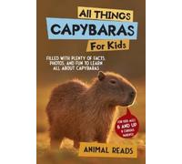 Animal Reads All Things Capybaras For Kids (Tascabile)