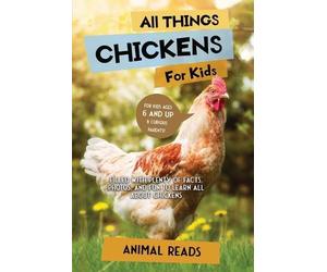 Animal Reads All Things Chickens For Kids (Tascabile)