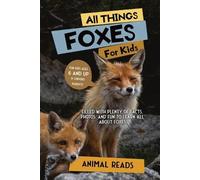 Animal Reads All Things Foxes For Kids (Tascabile)