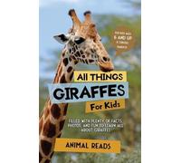 Animal Reads All Things Giraffes For Kids (Copertina rigida)