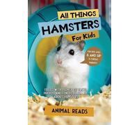 Animal Reads All Things Hamsters For Kids (Tascabile)