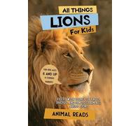 Animal Reads All Things Lions For Kids (Tascabile)
