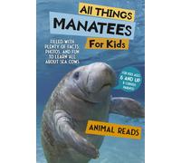 Animal Reads All Things Manatees For Kids (Tascabile)