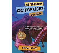 Animal Reads All Things Octopuses For Kids (Tascabile)