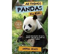 Animal Reads All Things Pandas For Kids (Tascabile)