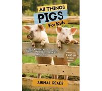 Animal Reads All Things Pigs For Kids (Copertina rigida)