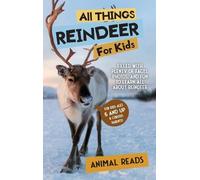 Animal Reads All Things Reindeer For Kids (Copertina rigida)